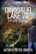 Cover: Dinosaur Lake VIII: For Love of Oscar - Kathryn Meyer Griffith