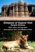 Cover: Glimpses of Gujarat Visit: Sample Itinerary (Pictorial Travelogue, #3) - Ansusekhar Guin