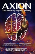 Cover: AXION: The Memory Rights Uprising - BOOKBABY