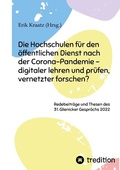 Cover: Die Hochschulen f&uuml;r den &ouml;ffentlichen Dienst nach der Corona-Pandemie - digitaler lehren und pr&uuml;fen, vernetzter forschen? - Tredition