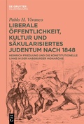 Bild: Liberale Öffentlichkeit, Kultur und säkularisiertes Judentum nach 1848 - De Gruyter Oldenbourg