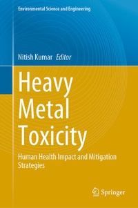 Enlarge image Cover: Heavy Metal Toxicity - Springer