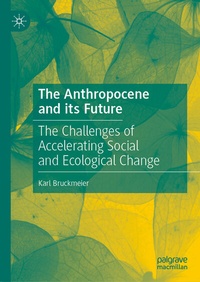 Abbildung von: The Anthropocene and its Future - Palgrave Macmillan
