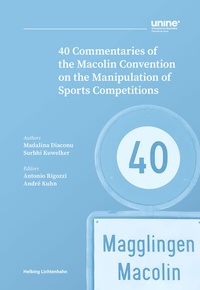 Enlarge image Cover: 40 Commentaries of the Macolin Convention on the Manipulation of Sports Competitions - Helbing & Lichtenhahn