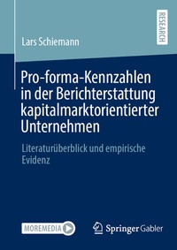 Abbildung von: Pro-forma-Kennzahlen in der Berichterstattung kapitalmarktorientierter Unternehmen - Springer Gabler