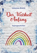 Cover: Der Weisheit Anfang - Agentur d. Rauhen Hauses