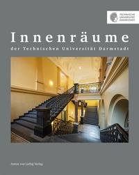 Abbildung von: Innenräume der Technischen Universität Darmstadt - Justus-von-Liebig-Verlag