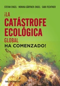 Cover: &iexcl;La cat&aacute;strofe ecol&oacute;gica global ha comenzado! - Verlag Neuer Weg