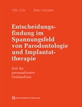 Cover: Entscheidungsfindung im Spannungsfeld von Parodontologie und Implantattherapie - Quintessenz Verlag