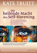 Cover: Die heilende Macht des Self-Havening - G. P. Probst Verlag
