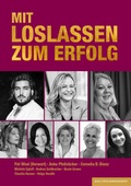Cover: MIT LOSLASSEN ZUM ERFOLG - basic erfolgsmanagement