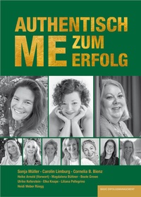 Abbildung von: AUTHENTISCH ME ZUM ERFOLG - basic erfolgsmanagement