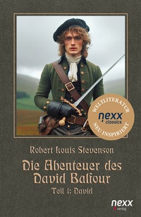 Abbildung von: Die Abenteuer des David Balfour - NEXX Verlag