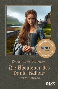 Abbildung von: Die Abenteuer des David Balfour - NEXX Verlag