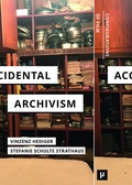 Cover: Accidental Archivism - meson press eG