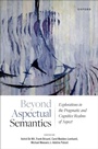Cover: Beyond Aspectual Semantics - OUP eBook