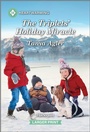 Cover: The Triplets' Holiday Miracle - Harlequin Heartwarming Larger Print
