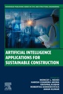 Cover: Artificial Intelligence Applications for Sustainable Construction - Woodhead Publishing