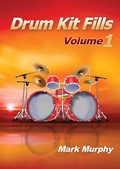 Cover: Drum Kit Fills Volume 1 - Mark Murphy