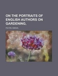 Abbildung von: On the Portraits of English Authors on Gardening, - Rarebooksclub.com