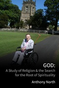 Cover: God: A Study of Religion & the Search for the Root of Spirituality - Anthony North