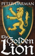Cover: The Golden Lion (Catalan Chronicles, #3) - Peter Darman