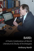 Cover: Bard: A Celebration of World Literature & Study of Archetypes - Anthony North