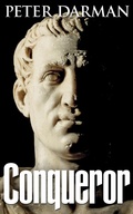 Cover: Conqueror (The Parthian Chronicles, #16) - Peter Darman