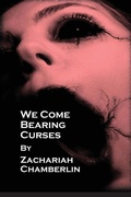 Cover: We Come Bearing Curses - IngramSpark