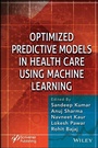 Cover: Optimized Predictive Models in Health Care Using Machine Learning - Wiley
