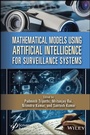 Cover: Mathematical Models Using Artificial Intelligence for Surveillance Systems - Wiley-Scrivener
