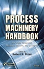 Cover: Process Machinery Handbook - Wiley-Scrivener