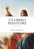 Cover: Un Libero Pensatore - Lulu Press Inc
