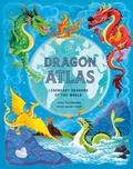 Cover: The Dragon Atlas - Laurence King