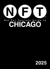 Abbildung von: Not For Tourists Guide to Chicago 2025 - Not for Tourists