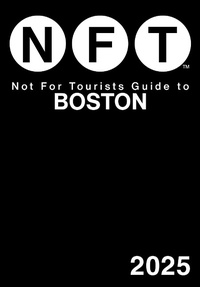 Abbildung von: Not For Tourists Guide to Boston 2025 - Not for Tourists