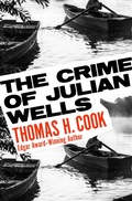 Cover: The Crime of Julian Wells - MysteriousPress.com/Open Road