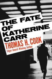 Enlarge image Cover: The Fate of Katherine Carr - MysteriousPress.com/Open Road