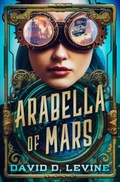 Cover: Arabella of Mars - Open Road Media Teen & Tween