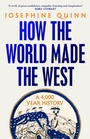 Cover: How the World Made the West - Bloomsbury Publishing PLC