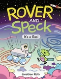 Cover: Rover and Speck: It's a Gas! - Kids Can Press