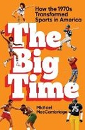 Cover: The Big Time - Grand Central Publishing