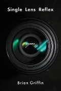 Cover: Single Lens Reflex - Iris Press