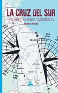 Cover: La cruz del sur - La Pereza Ediciones