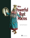 Cover: Write Powerfull Rust Macros - Manning Publications