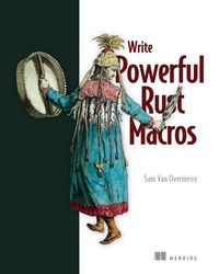 Abbildung von: Write Powerfull Rust Macros - Manning Publications