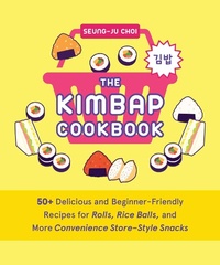 Abbildung von: The Kimbap Cookbook - Ulysses Press