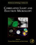 Cover: Correlative Light and Electron MIcroscopy: Volume 111 - Academic Press