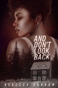 Cover: And Don't Look Back - Margaret K. McElderry Books
