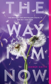 Enlarge image Cover: The Way I Am Now - Margaret K. McElderry Books